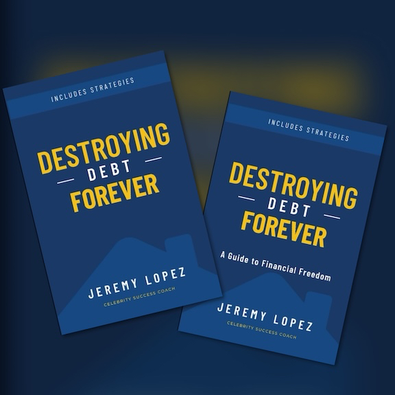 Destroying Debt Forever (Book) by Jeremy Lopez