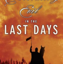 Overcoming Evil the the Last Days (book) by Rick Joyner