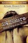 24 Hours That Changed The World-Special Edition (book w/ DVD) by Adam Hamilton
