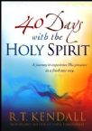40 Days with the Holy Spirit: A Journey to Experience His Presence in a Fresh New Way (Book) by R.T. Kendall