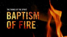Baptism of Fire (MP3 Teaching Download) by Glenn Bleakney