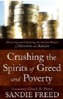 Crushing the Spirits of Greed and Poverty (Book) by Sandie Freed