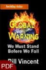 Global Warning: We Must Stand Before We Fall (E-Book PDF Download) by Bill Vincent