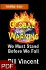 Global Warning: We Must Stand Before We Fall (E-Book PDF Download) by Bill Vincent