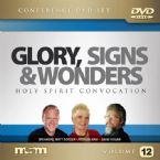 Glory, Signs, & Wonders Vol 12 (Conference 6 DVD Set) by Matt Sorger, Patricia King, David Hogan