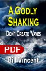 A Godly Shaking: Don't Create Waves (E-Book PDF Download) by Bill Vincent