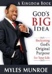 God's Big Idea (hardcover book) by Myles Munroe