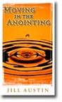 Moving in the Anointing ( 2 MP3 Teaching Download and Bonus PDF Message Transcript)  by Jill Austin