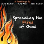 Spreading the Fires of God (3 MP3 Teaching Download) by Jane Hamon, Che Ahn, Tom Hamon