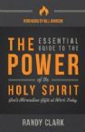 The Essential Guide to the Power of the Holy Spirit (Book) by Randy Clark