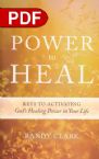 Power To Heal: Keys to Activating God's Healing Power in Your Life (E-Book PDF Download) by Randy Clark