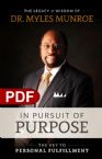 In Pursuit of Purpose: The Key to Personal FUlfillment (E-Book PDF Download) by Myles Munroe