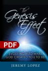 The Genesis Effect: Evolving into What God Created You to Be (E-Book PDF Download) by Jeremy Lopez