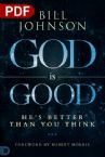 God Is Good: He's Better Than You Think (e-Book) by: Bill Johnson