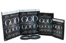 God Is Good  8 Week Curriculum by Bill Johnson