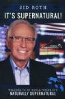 It's Supernatural: Welcome to My World, Where It's Naturally Supernatural(Book) by Sid Roth