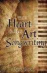 The Heart and the Art of Songwriting (Ebook PDF Download) by David Baroni