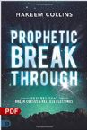Prophetic Breakthrough: Decrees That Break Curses and Release Blessings (PDF Download) by Hakeem Collins