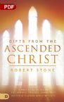 Gifts from the Ascended Christ: Restoring the Place of the 5-Fold Ministry (PDF Download) by Robert Stone