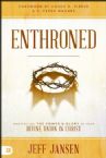 Enthroned: Manifesting the Power & Glory of Your Divine Union in Christ (Book) by Jeff Jansen