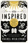 Inspired: Slaying Giants, Walking on Water, and Loving the Bible Again (Book) by Rachel Held Evans