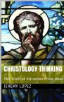 Christology Thinking: The Truth of Attraction from Jesus (PDF Download) by Jeremy Lopez
