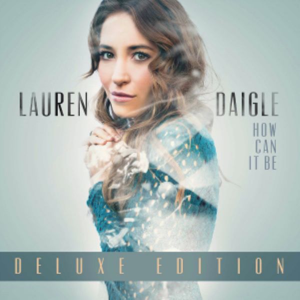 How Can It Be (CD) by Lauren Daigle