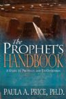 Prophets Handbook A Guide to Prophecy and Its Operation (Book) Paula A. Price Ph.D.