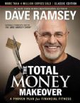 The Total Money Makeover: Classic Edition: A Proven Plan for Financial Fitness (Book) by Dave Ramsey