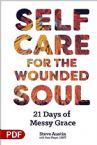 Self-Care for the Wounded Soul: 21 Days of Messy Grace (PDF Download) by Steve Austin