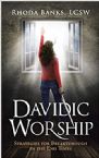 Davidic Worship: Strategies for Breakthrough in the End Times (Book) by Rhoda Banks