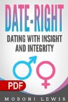 Date-Right: Dating with Insight and Integrity (PDF Download) by Moboni Lewis