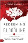 Redeeming Your Bloodline: Foundations for Breaking Generational Curses from the Courts of Heaven (Book) by Hrvoje Sirovina and Robert Anderson