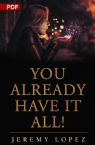 You Already Have It All (PDF Download) by Jeremy Lopez