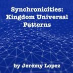 Synchronicities: Kingdom Universal Patterns (CD) by Jeremy Lopez