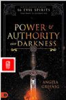 Power & Authority Over Darkness:  How to Identify & Defeat 16 Evil Spirits That Want to Destroy You (E-Book PDF Download) by Angela Greenig