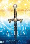 Angelic Allies:  God's Messengers, God's Warriors, God's Agents (Paperback) by Lenika Scott