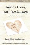 Women Living with Broken Men:  A Christian Perspective (E-Book PDF Download) by Josephine Ayers