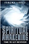 Spiritual Awakening: Time to Get Revived (Ebook/PDF) by Jeremy Lopez