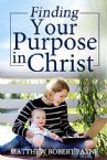 Finding Your Purpose (E Book/PDF) by Matthew Robert Payne