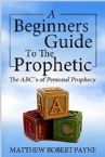 Beginners Guide To Prophetic (E-Book/PDF) by Matthew Robert Payne