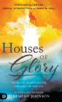 Houses of Glory: Prophetic Strategies for Entering the New Era (Paperback) by Jeremiah Johnson