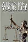 Aligning Your Life (Book) by Jeremy Lopez