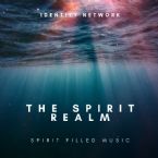 The Spirit Realm (Instrumental Music MP3 Download) by Identity Network