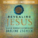 Revealing Jesus: A Live Worship Experience  (CD + DVD Combo Set Limited Edition) by Darlene Zschech