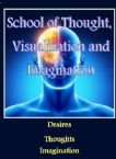 School of Thought, Visualization and Imagination (MP3 Download Course) by Jeremy Lopez