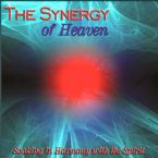 CLEARANCE: The Synergy of Heaven (Prophetic Worship CD) by Wayne Sutton and Jeremy Lopez