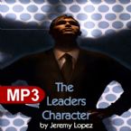 The Leaders Character (MP3 Teaching Download) by Jeremy Lopez