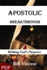 Apostolic Breakthrough (E-Book/PDF Download) by Bill Vincent