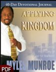 Applying the Kingdom: Rediscovering the Priority of God for Mankind 40 Day Devotional (E-Book-PDF Download) by Myles Munroe